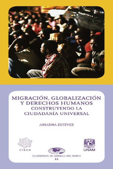 Migración, Globalización y Derechos Humanos. Construyendo la Ciudadanía Universal