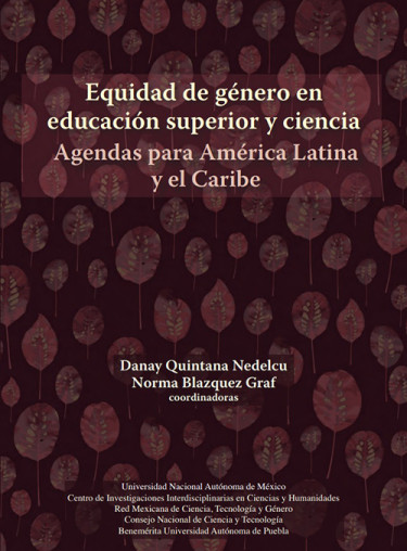 Equidad de género en educación superior y ciencia. Agendas para América Latina y el Caribe