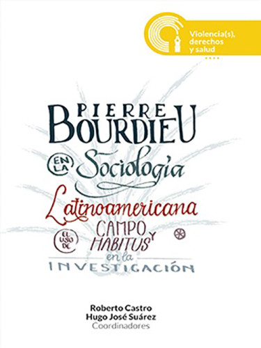Pierre Bourdieu en la sociología latinoamericana