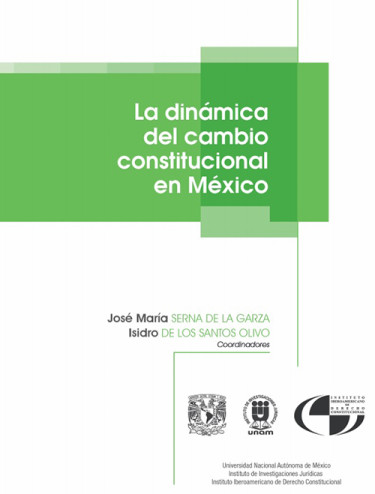 La dinámica del cambio constitucional en México