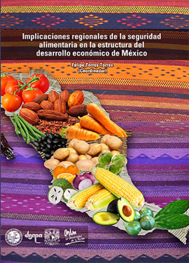 Implicaciones regionales de la seguridad alimentaria en la estructura del desarrollo económico de México