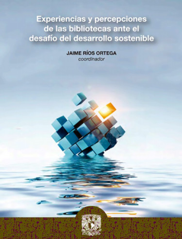 Experiencias y percepciones de las bibliotecas ante el desafío del desarrollo sostenible