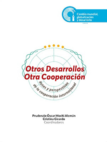 Otros desarrollos, otra cooperación
