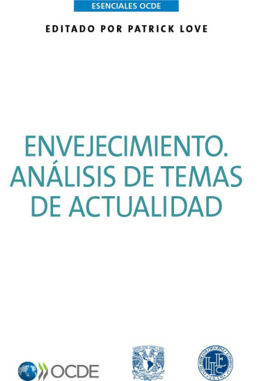 Envejecimiento. Análisis de temas de actualidad