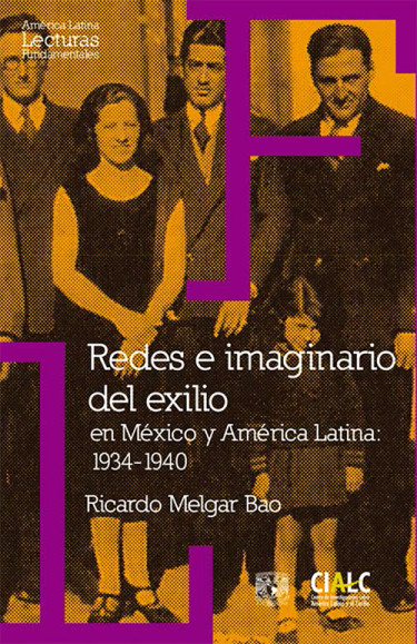 Redes e imaginario del exilio en México y América Latina: 1934-1940