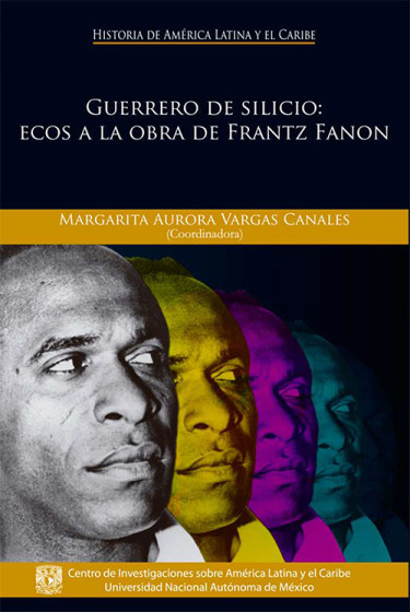 Guerrero de silicio: ecos a la obra Frantz Fanon