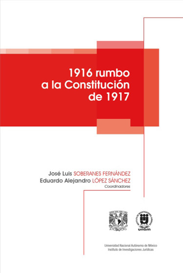 1916 rumbo a la Constitución de 1917