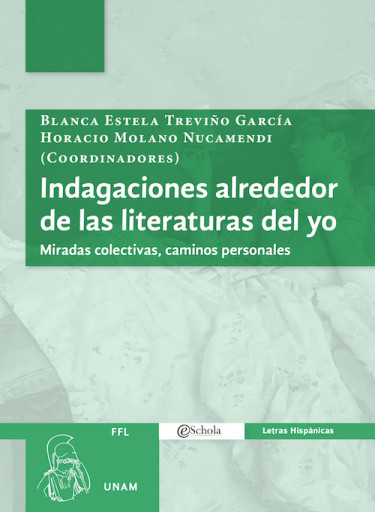 Indagaciones alrededor de las literaturas del yo: Miradas colectivas, caminos personales