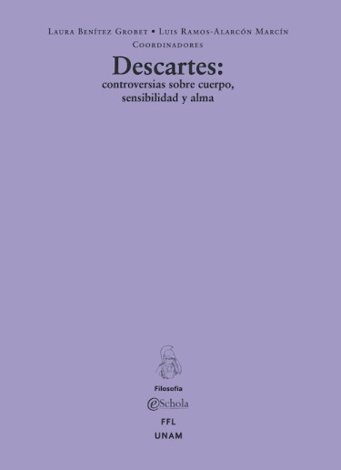 Descartes: controversias sobre cuerpo, sensibilidad y alma
