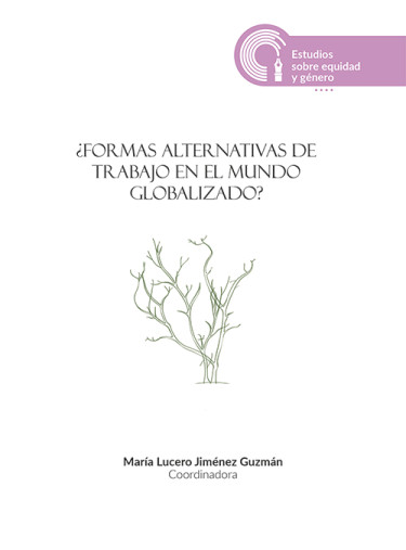 ¿Formas alternativas de trabajo en el mundo globalizado?