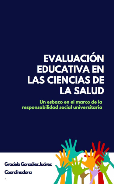 Evaluación educativa en las Ciencias de la salud. Un esbozo en el marco de la responsabilidad social universitaria