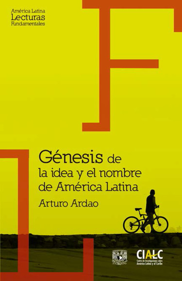 Génesis de la idea y el nombre de América Latina
