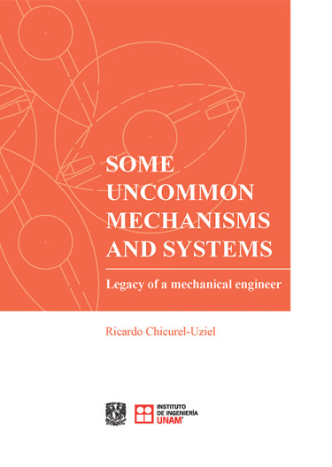 Some uncommon mechanisms and systems. Legacy of a mechanical engineer.