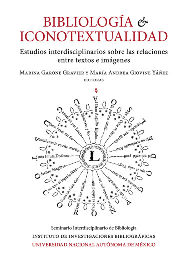 Bibliología e iconotextualidad. Estudios interdisciplinarios sobre las relaciones entre textos e imágenes