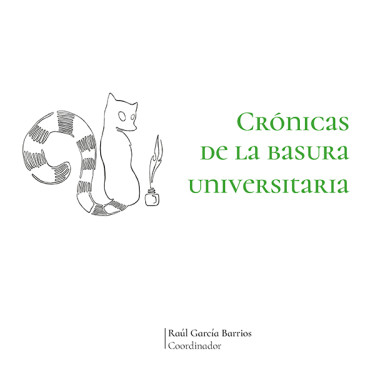 Crónicas de la basura universitaria