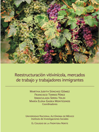 Reestructuración vitivinícola, mercados de trabajo y trabajadores inmigrantes