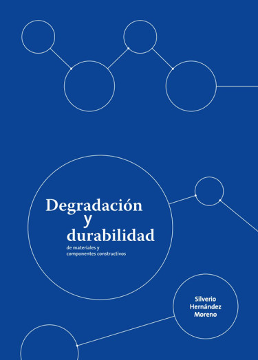Degradación y durabilidad de materiales y componentes constructivos