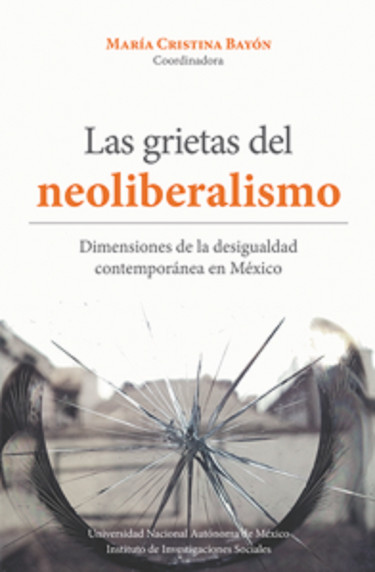 Las grietas del neoliberalismo.