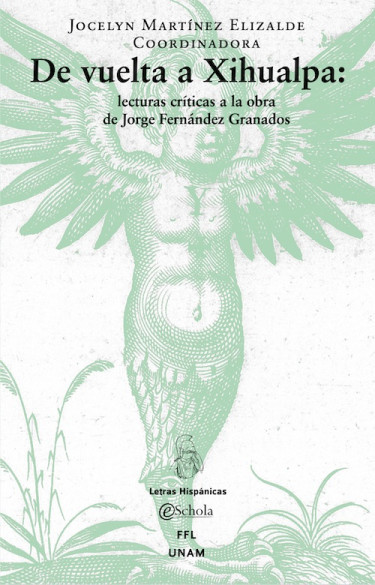 De vuelta a Xihualpa: Lecturas críticas a la obra de Jorge Fernández Granados