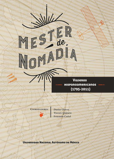 Mester de Nomadía: viajeros hispanoamericanos (1795-2011)
