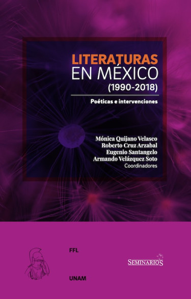 Literaturas en México (1990-2018): Poéticas e intervenciones