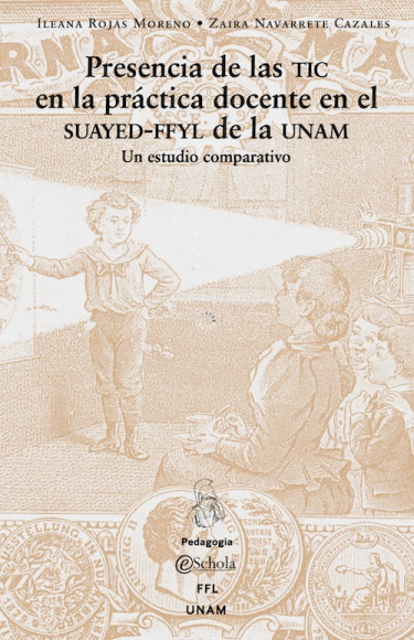 Presencia de las TIC en la práctica docente en el SUAyED-FFyL de la UNAM: Un estudio comparativo