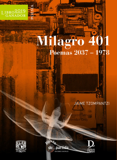 Milagro 401. Poemas 2037-1978
