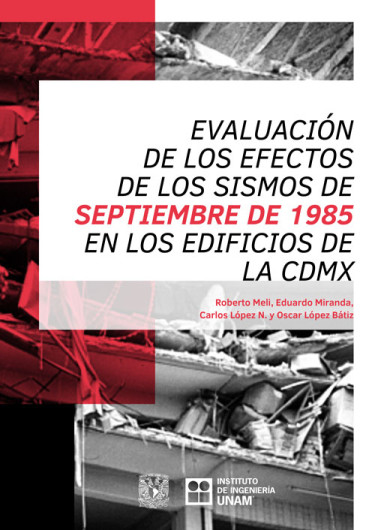 Evaluación de los efectos de los sismos de septiembre de 1985 en los edificios de la CDMX