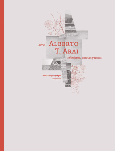 Leer a Alberto T. Arai. Reflexiones, ensayos y textos