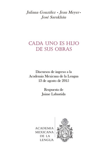 Cada uno es hijo de sus obras