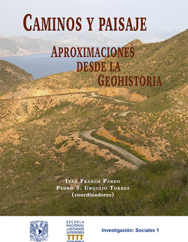 Caminos y paisaje: aproximaciones desde la geohistoria
