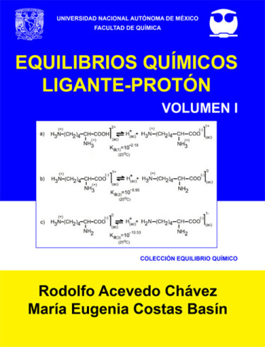 Equilibrios Químicos Ligante-Protón. Volumen I