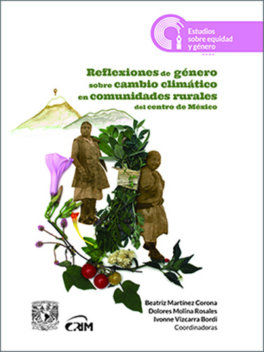 Reflexiones de género sobre cambio climático en comunidades rurales del centro de México