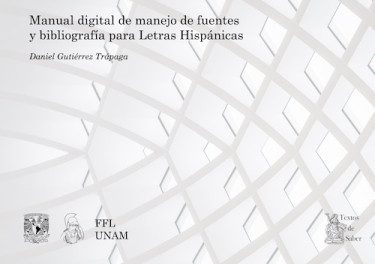 Manual digital de manejo de fuentes y bibliografía para Letras Hispánicas