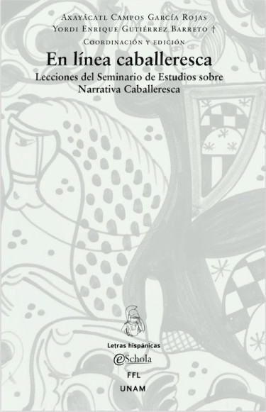 En línea caballeresca: Lecciones del Seminario de Estudios sobre Narrativa Caballeresca