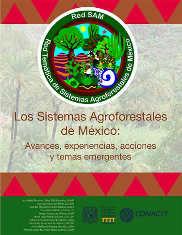 Los Sistemas Agroforestales de México: avances, experiencias, acciones y temas emergentes
