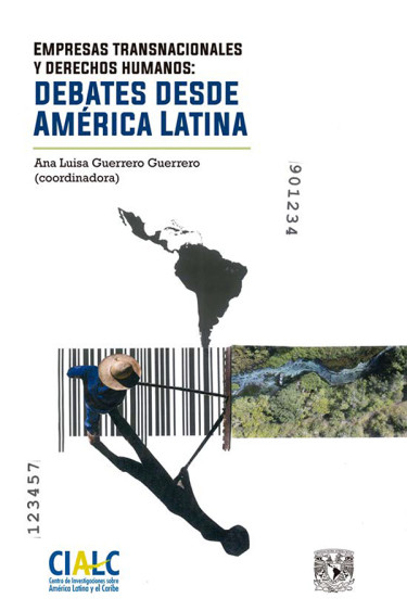Empresas transnacionales y Derechos Humanos: Debates desde América Latina