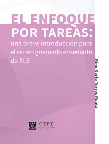 El Enfoque por tareas: una breve introducción para el recién graduado enseñante de ELE