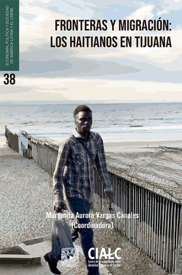Fronteras y migración: Los haitianos en Tijuana