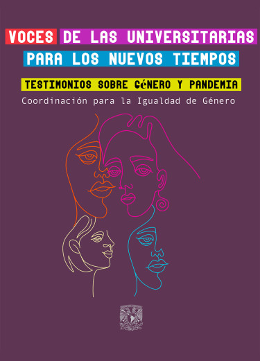 Voces de las universitarias para los nuevos tiempos. Testimonios sobre género y pandemia