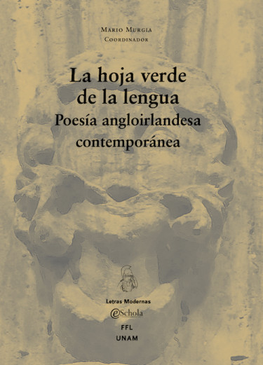 La hoja verde de la lengua: Poesía angloirlandesa contemporánea