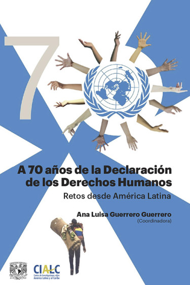 A 70 años de la Declaración Universal de los Derechos Humanos. (Retos desde América Latina)