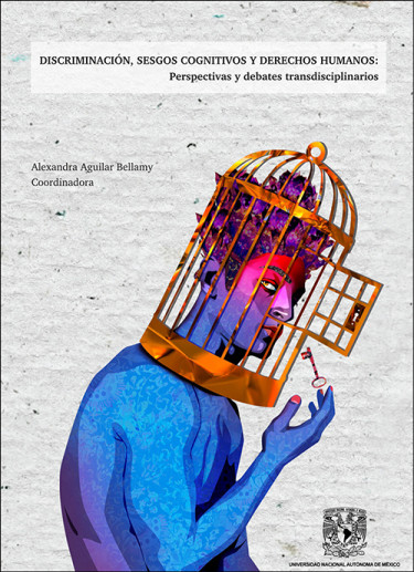 Discriminación, sesgos cognitivos y derechos humanos: Perspectivas y debates transdisciplinarios
