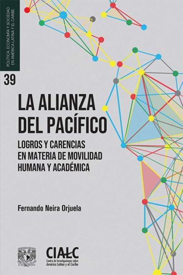 La Alianza del Pacífico. Logros y carencias en materia de movilidad humana y académica