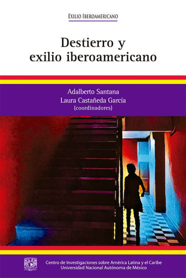 Destierro y exilio iberoamericano