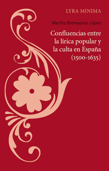 Confluencias entre la lírica popular y la culta en España (1500-1635)