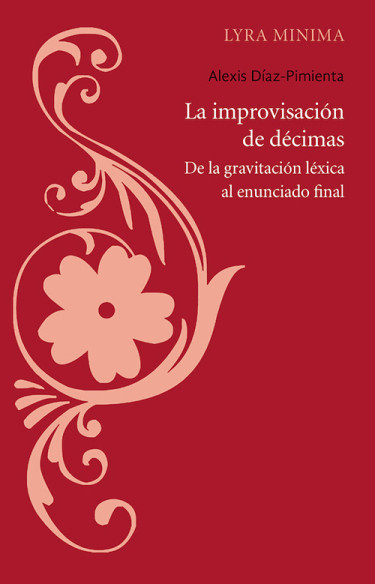 La improvisación de décimas: de la gravitación léxica al enunciado final