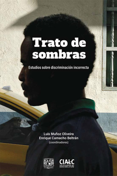 Trato de sombras. Estudios sobre discriminación incorrecta