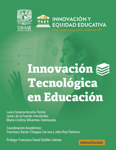 Colección Innovación y Equidad Educativa. Una visión integradora desde las IES. Libro 1. Innovación tecnológica en educación