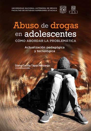 Abuso de drogas en adolescentes. Cómo abordar la problemática. Actualización pedagógica y tecnológica